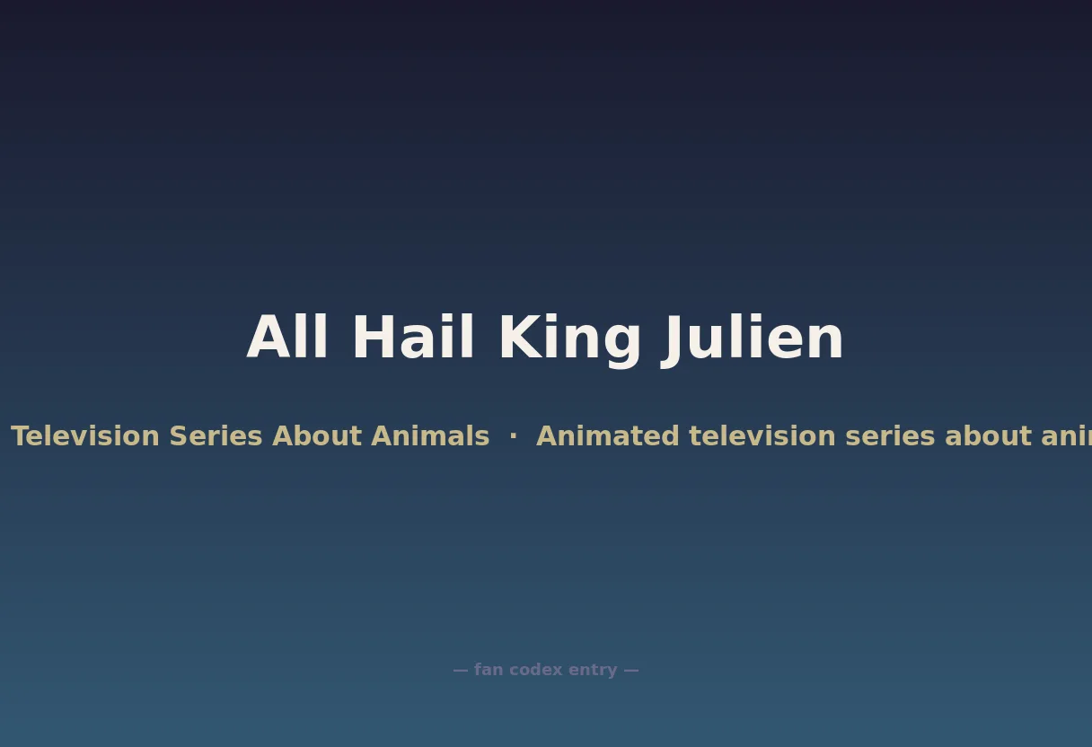 All Hail King Julien